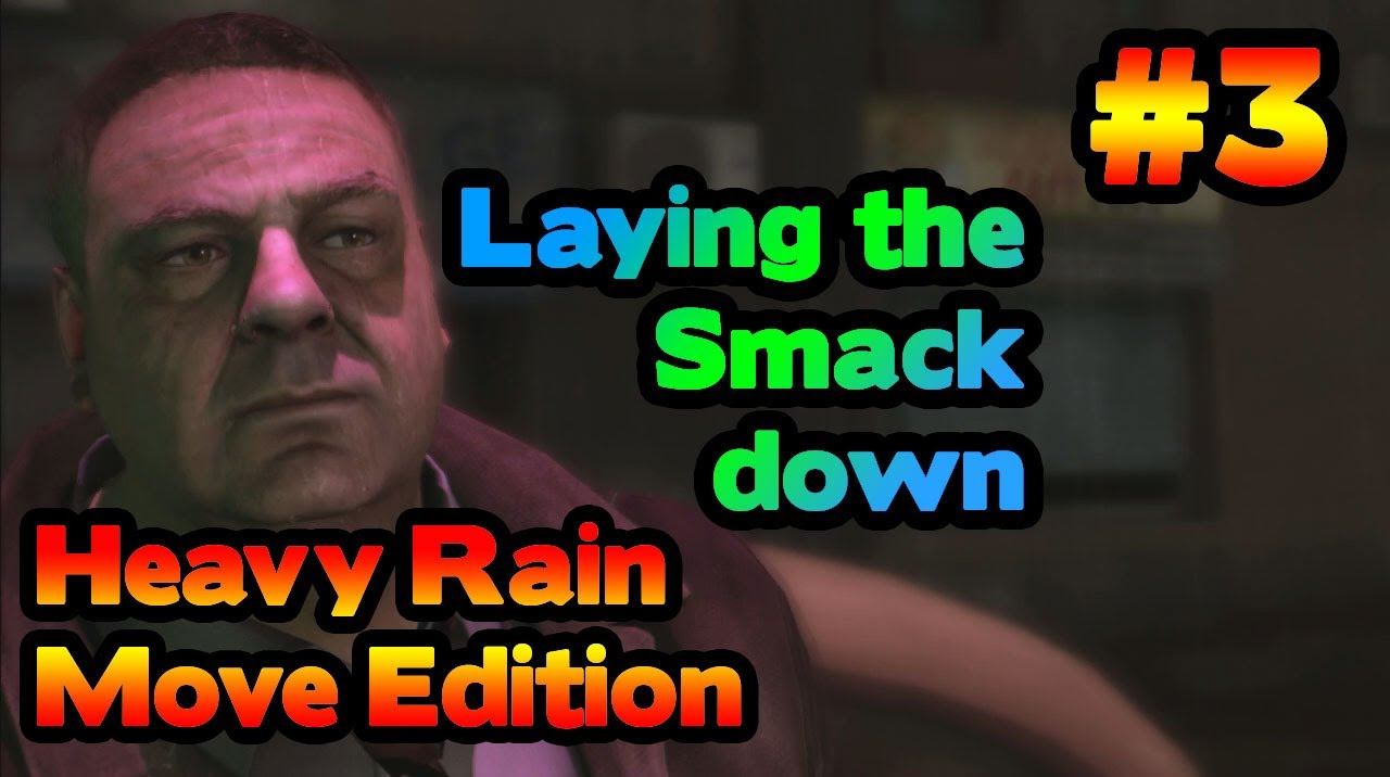 Heavy Rain Move Edition: Playthrough Ep. 3 смотреть онлайн