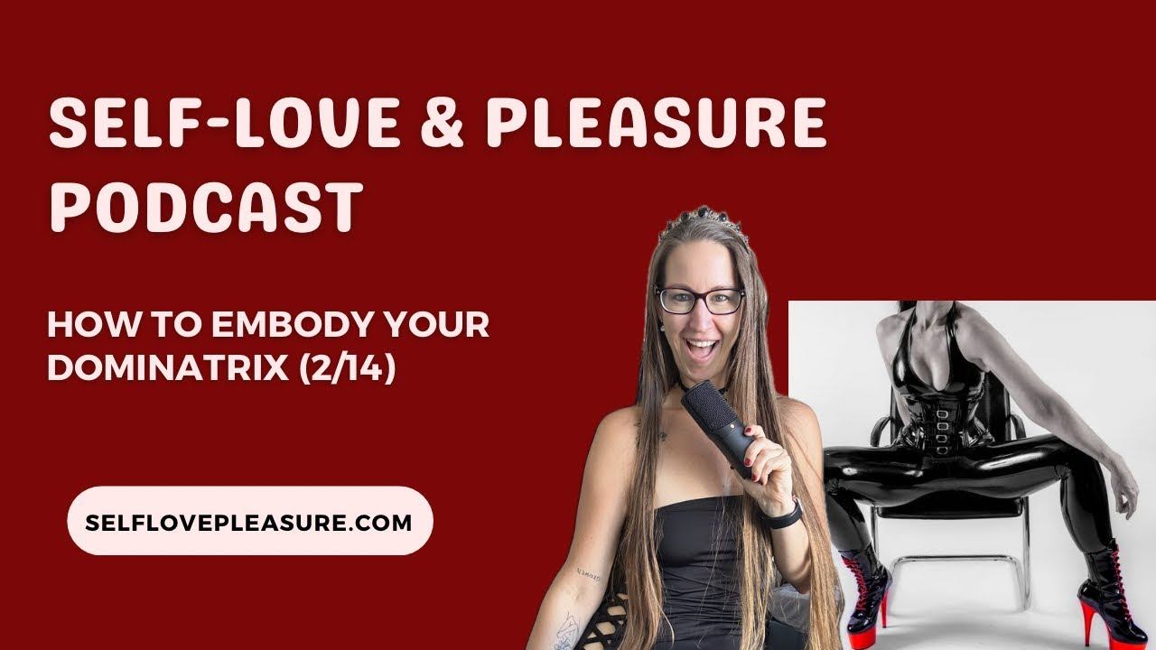 How To Embody Your Dominatrix With Priestess (2/14)
