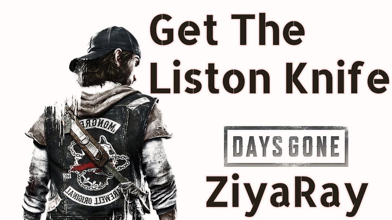Days Gone 2019 Walkthrough Gameplay Part 22 || Get The Liston Knife || PS4 || ZiyaRay смотреть онлайн