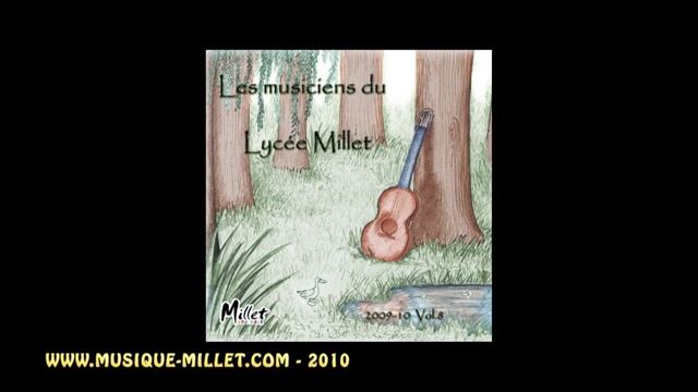 Lycée Millet 2010 - Intégrale du CD смотреть онлайн