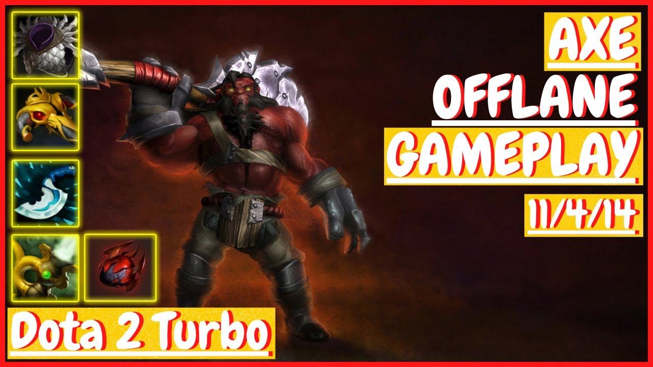 Axe 11/4/14 [OFFLANE] [Gameplay DOTA 2 Turbo] 7.31 смотреть онлайн