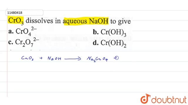 CrO_3 dissolves in aqueous NaOH to give | 12 | D AND F BLOCK ELEMENTS | CHEMISTRY | CENGAGE CHEM... смотреть онлайн