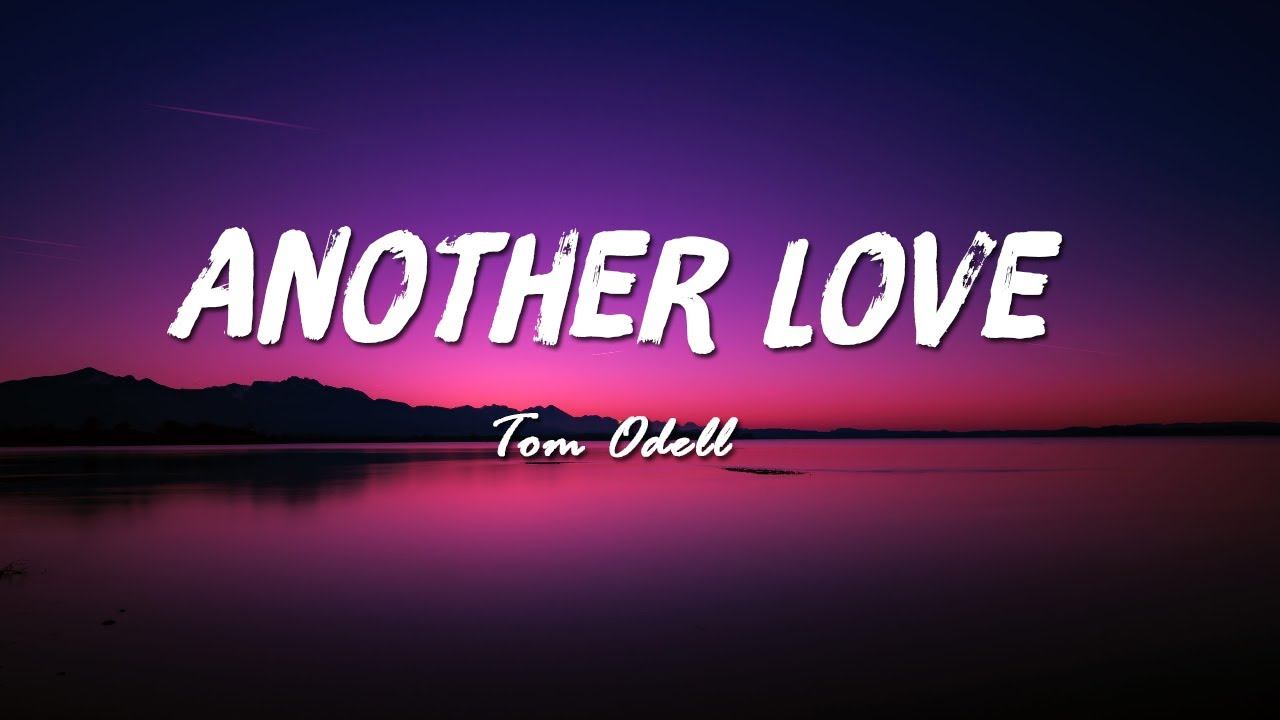 Tom Odell - Another Love [Lyrics] смотреть онлайн