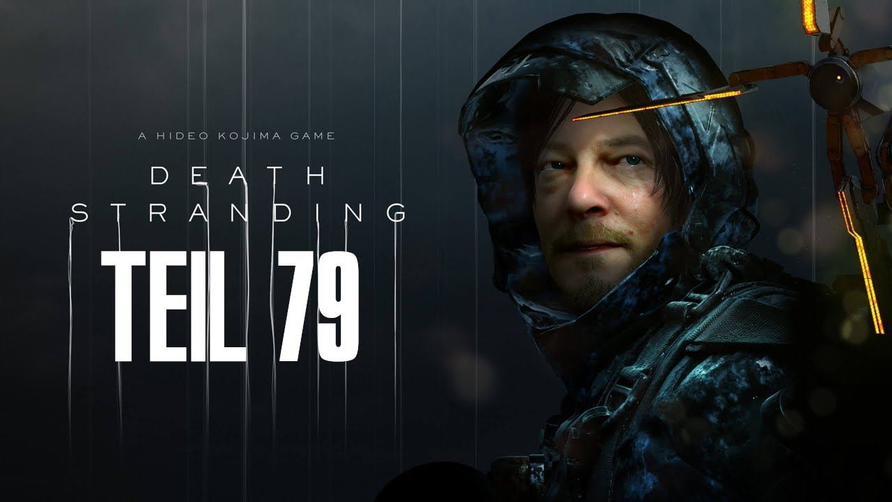 Death Stranding Walkthrough Teil 79 mit Kommentar смотреть онлайн