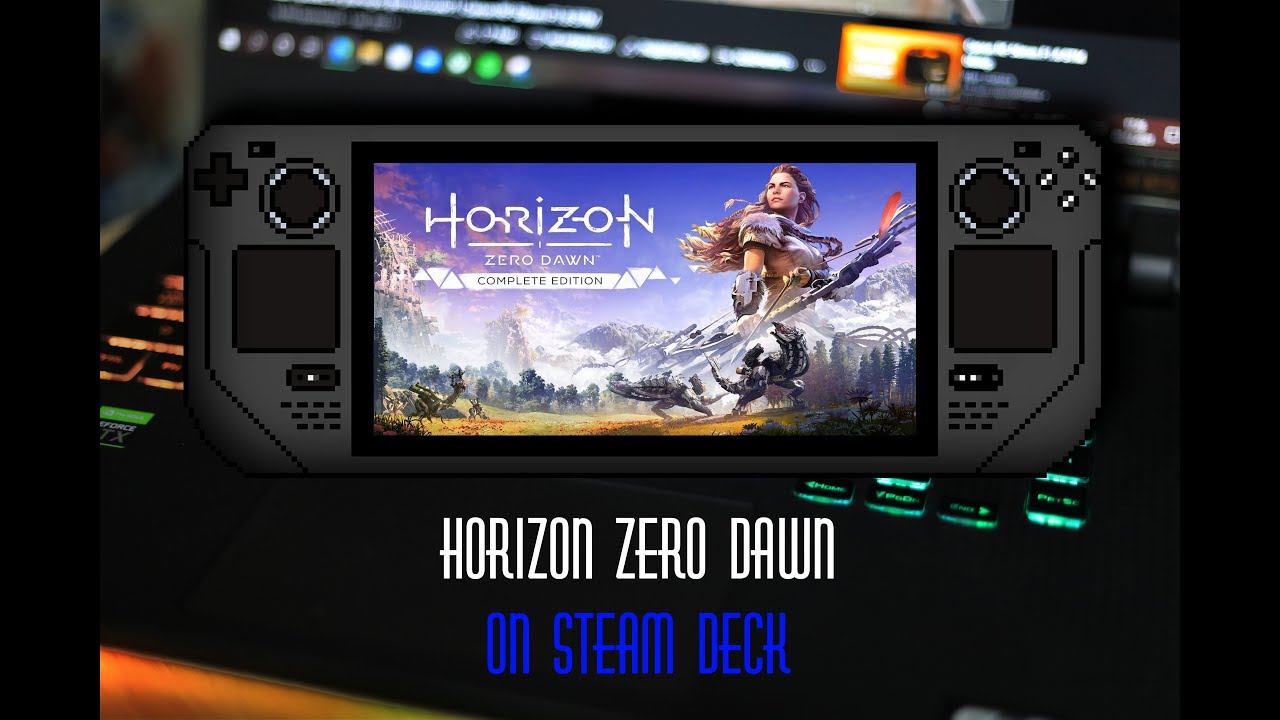 Horizon Zero Dawn на Steam Deck исходные настройки графики смотреть онлайн