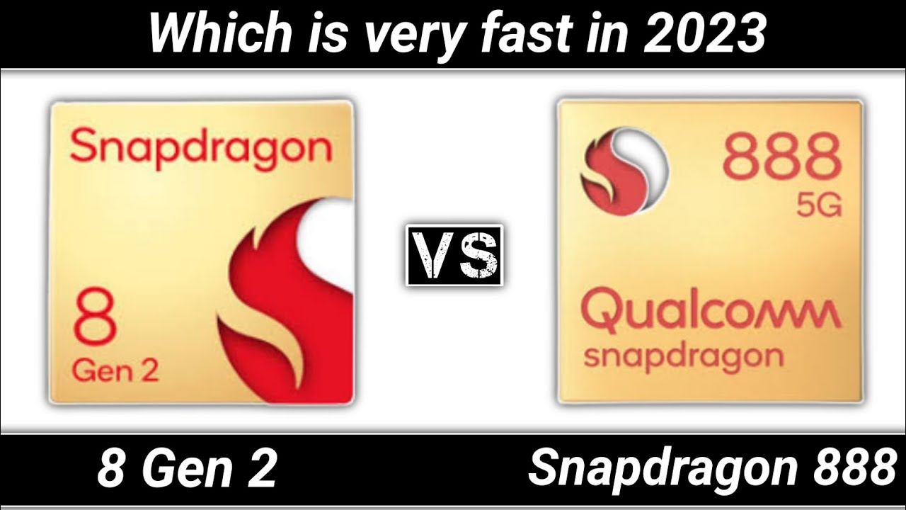 Snapdragon 888 VS Snapdragon 8 Gen 2 | Which Is Best Fast In 2023 ?