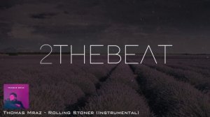 Thomas Mraz - Rolling Stoner Instrumental | Минус