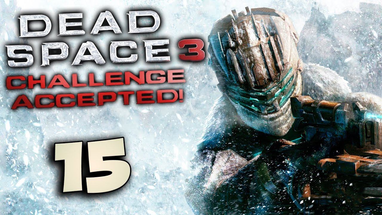 Dead Space 3 [Part 15] - Don't Starve смотреть онлайн