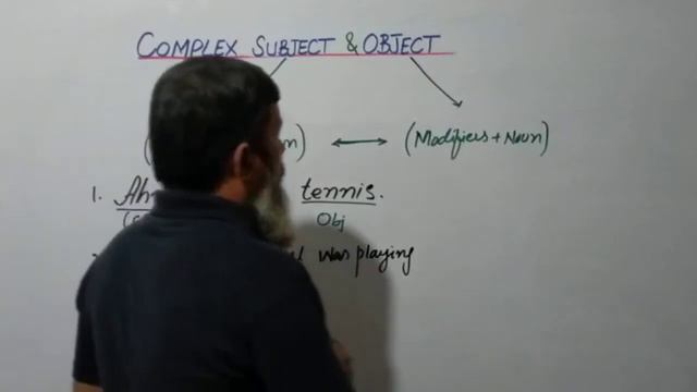 Complex Subject & Object