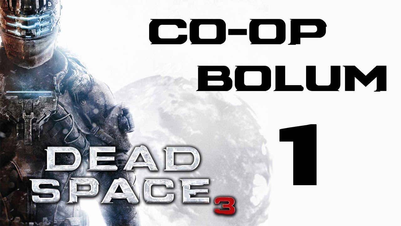 Dead Space 3 Co-op Campaign | Acıların Çocuğu смотреть онлайн