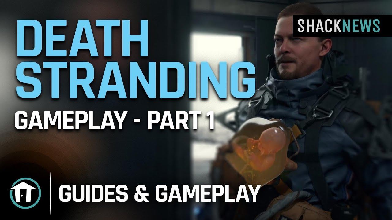 Death Stranding Gameplay - Part 1 смотреть онлайн