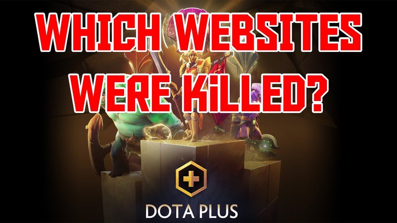 Which websites has Dota Plus killed? смотреть онлайн