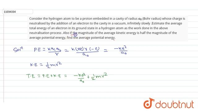 Consider the hydrogen atom to be a proton embededded in a cavity of radius (Bohr radius) whose c... смотреть онлайн