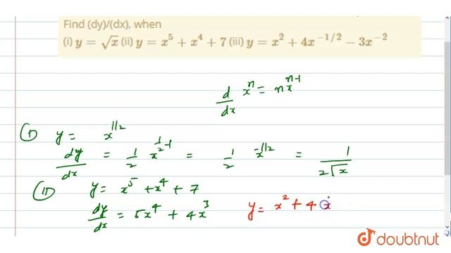 Find (dy)/(dx), when (i) `y=sqrt(x)` (ii) `y=x^(5)+x^(4)+7` (iii) `y=x^(2)+4x^(-1//2)-3x^(-2)` смотреть онлайн