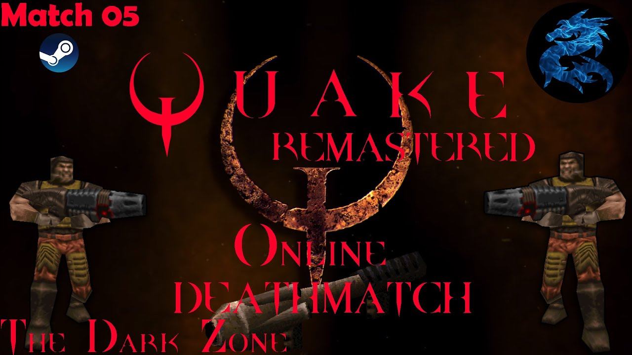 Quake Remastered (Enhanced) Online Deathmatch [Match 05] *FIRST PLACE * смотреть онлайн