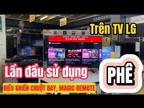 Lần đầu dùng điều khiển CHUỘT BAY Magic Remote LG sẽ như thế nào? Phê luôn các Bác ơi - cùng e test смотреть онлайн