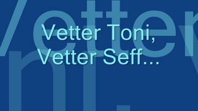 Vetter Toni, Vetter Seff... смотреть онлайн