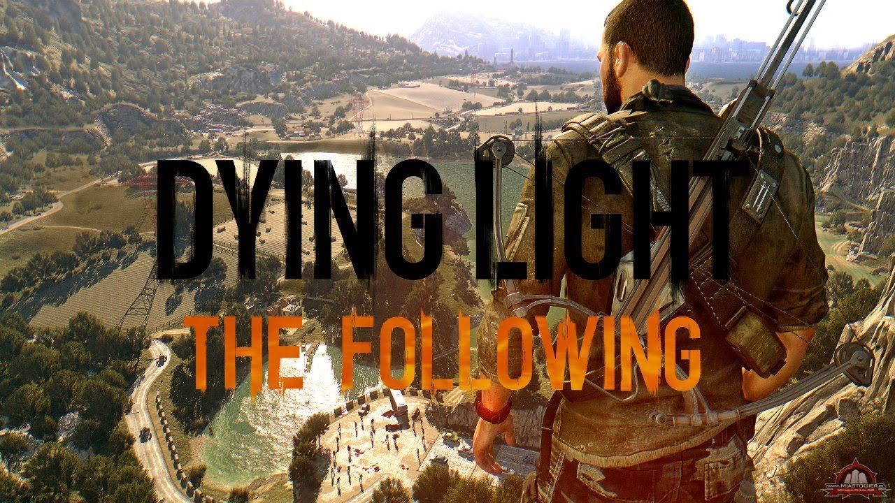 Прохождение Dying Light The Following -Свет Народу(2 часть)#dyinglightgame