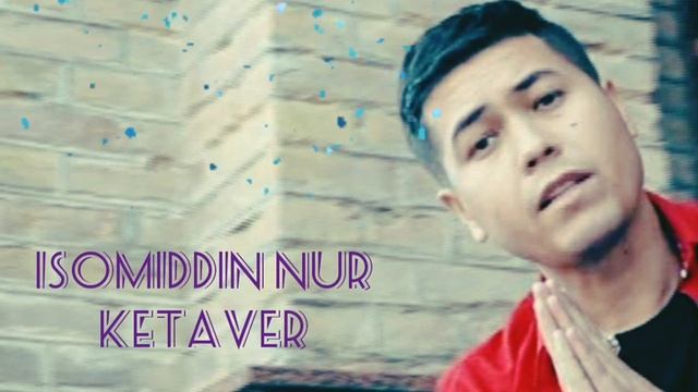 Isomiddin Nur - Ketaver (Official Music)