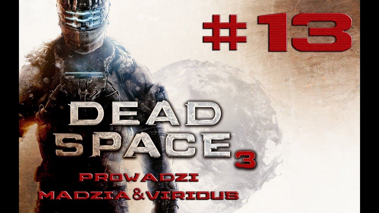 Dead Space 3 - #13 /w Virious смотреть онлайн