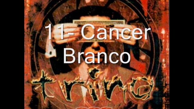 Trino - Cancer Branco смотреть онлайн