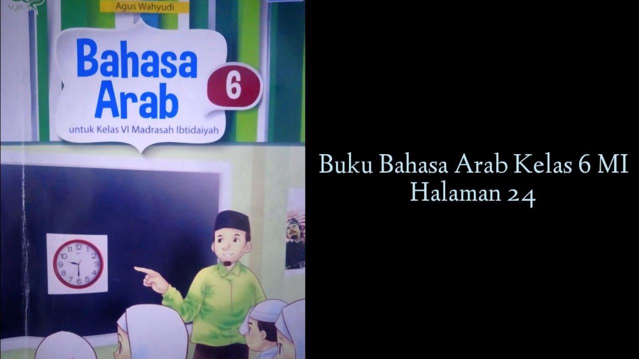Bahasa Arab Kelas 6/KMA 183 Tahun 2019 Halaman 24 смотреть онлайн