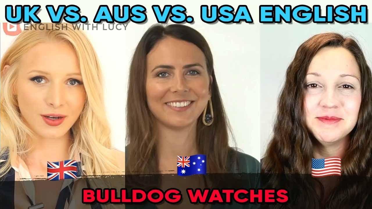 Bulldog Watches "UK vs. USA vs. AUS English!" by English with Lucy смотреть онлайн