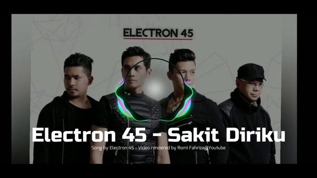 Electron 45 - Sakit Diriku смотреть онлайн