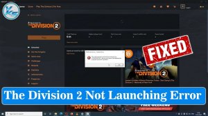 ✅ How To Fix The Division 2 Not Launching, Not Starting, Stuck On Loading Screen