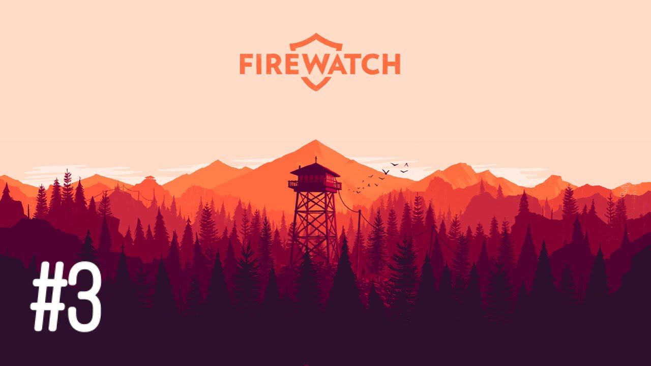 BUCKET JUNIOR! | Firewatch | #3 смотреть онлайн
