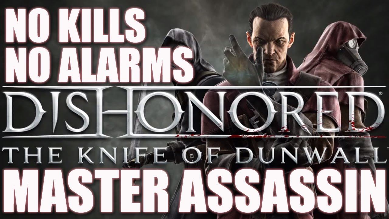 Dishonored: The Knife of Dunwall - Master Assassin - Eminent Domain (3/3) смотреть онлайн