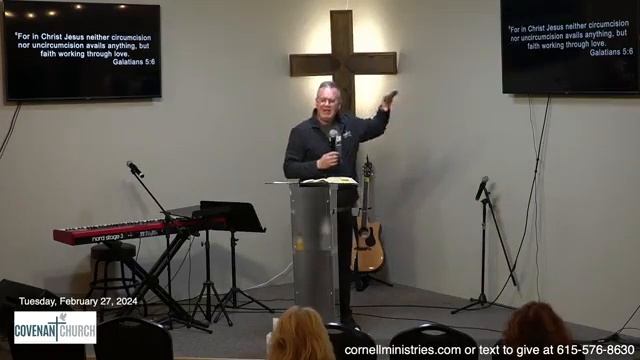 Covenant Church: "Faith Works by Love" Gal. 5:6 (pastor Bob Cornell) 2-27-24 смотреть онлайн