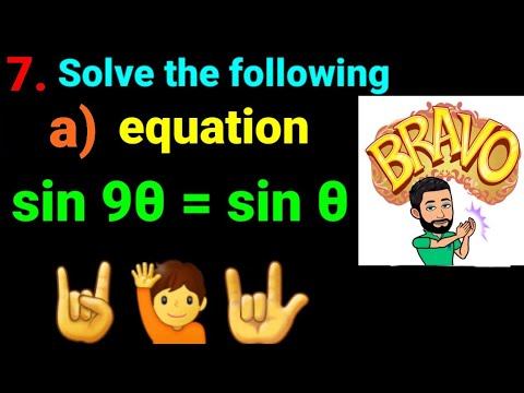 7.a) sin 9θ = sin θ Solve the following equation sin 9(theta) = sin (theta) Trigonometric Equation смотреть онлайн