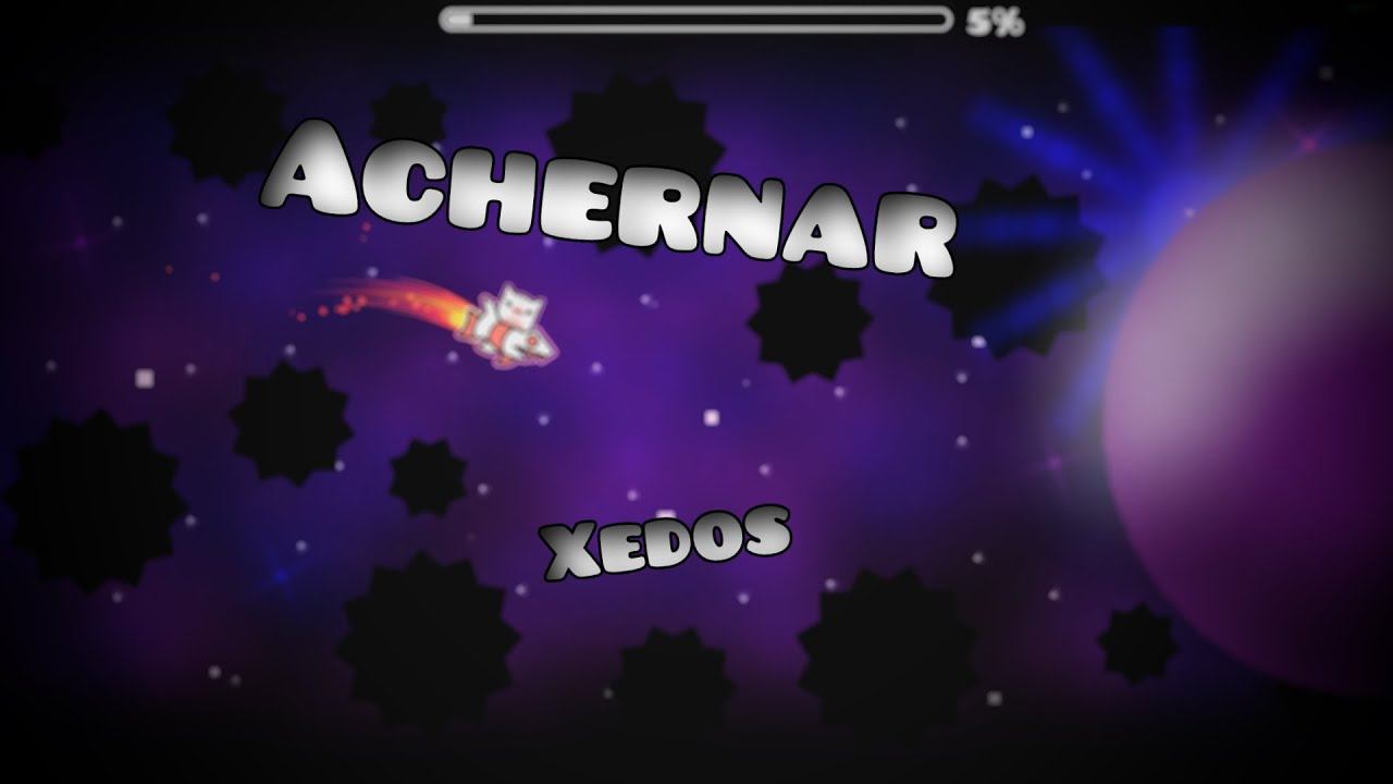 Geometry Dash - Achernar by: Xedos (hard?) смотреть онлайн