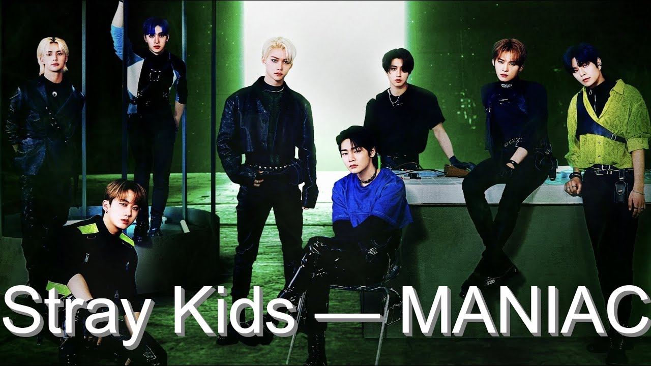Перевод песни Stray Kids — MANIAC на русский смотреть онлайн