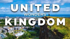 WONDERS of United Kingdom - Top 10 Amazing Wonders of the United Kingdom Travel Guide 4K