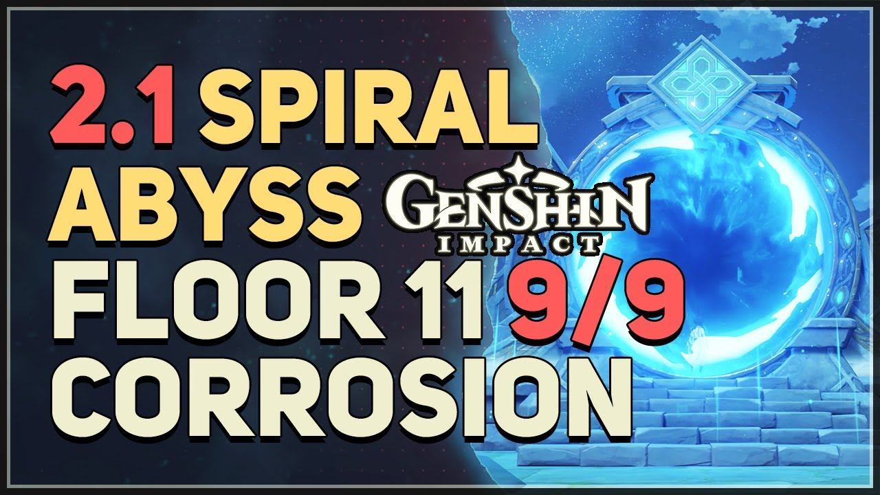 2.1 Spiral Abyss Floor 11 Corrosion 9 Stars Genshin Impact смотреть онлайн