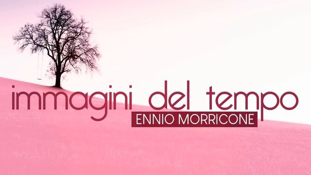 Ennio Morricone - Immagini del Tempo - L'alibi (High Quality Audio) смотреть онлайн