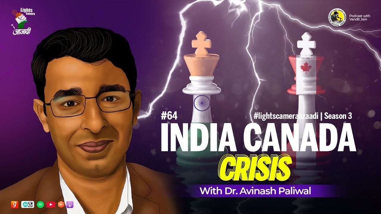 #64 India Canada Relations with Dr Avinash Paliwal смотреть онлайн
