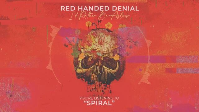 RED HANDED DENIAL – Spiral (Visualizer) смотреть онлайн