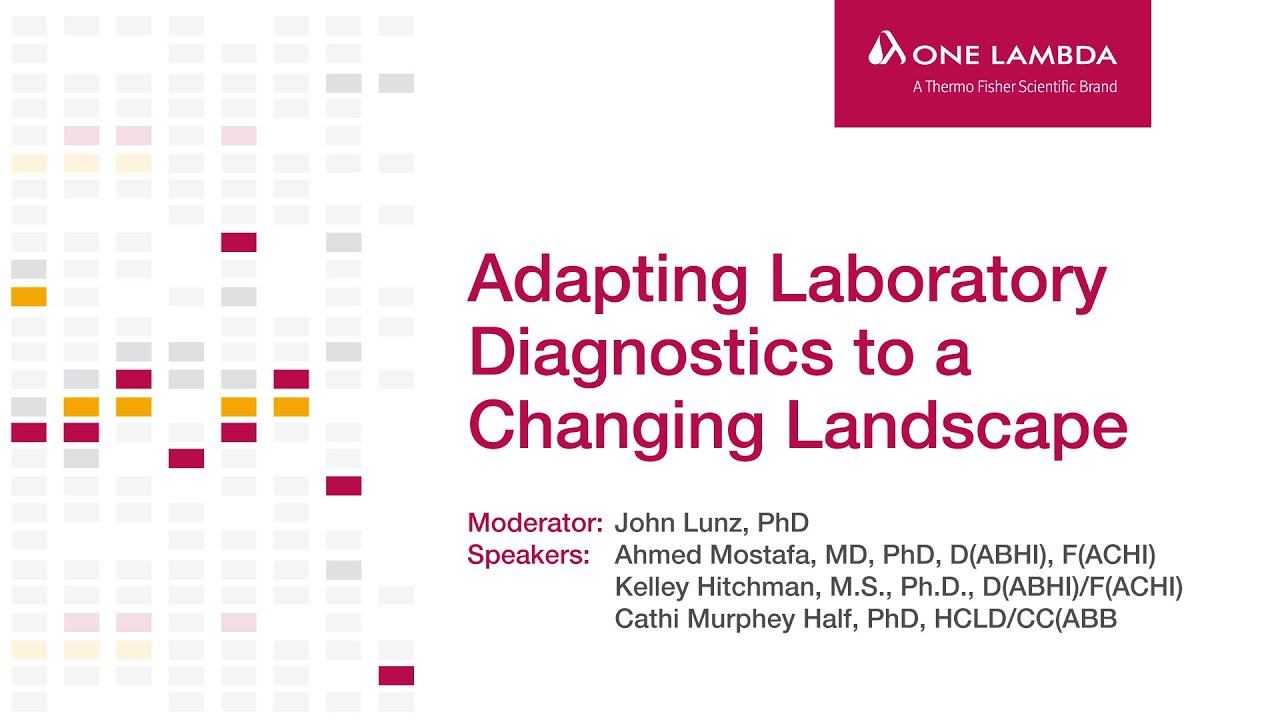 Adapting Laboratory Diagnostics to a Changing Landscape смотреть онлайн