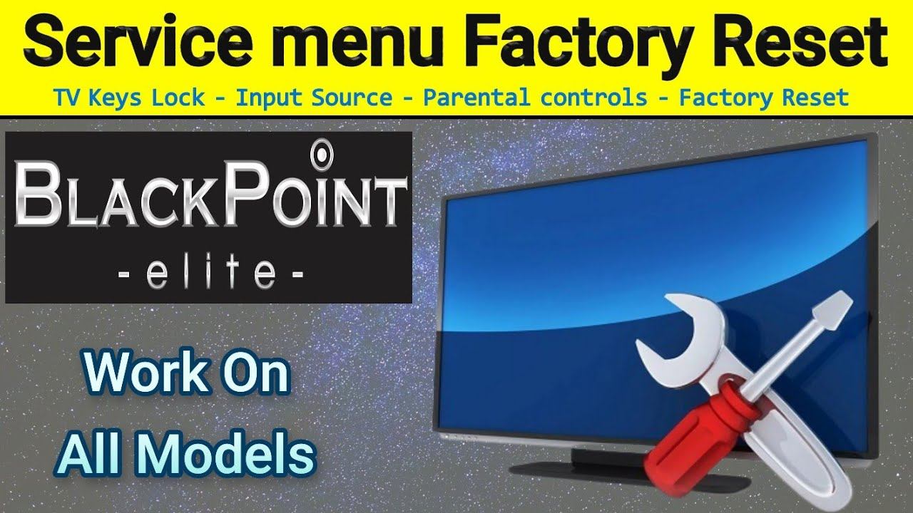 How To Factory Reset BlackPoint LCD TV | Service Menu Access On BLACKPOINT TV's смотреть онлайн