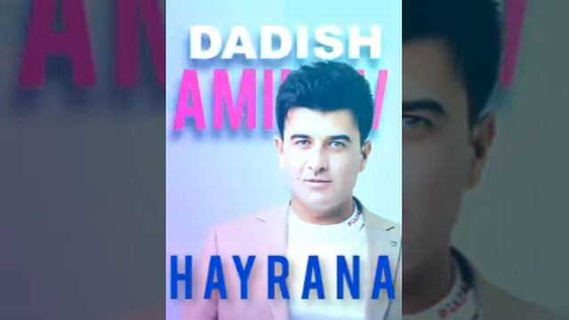 DADISH AMINOV HAYRANA #new #music 2023 смотреть онлайн