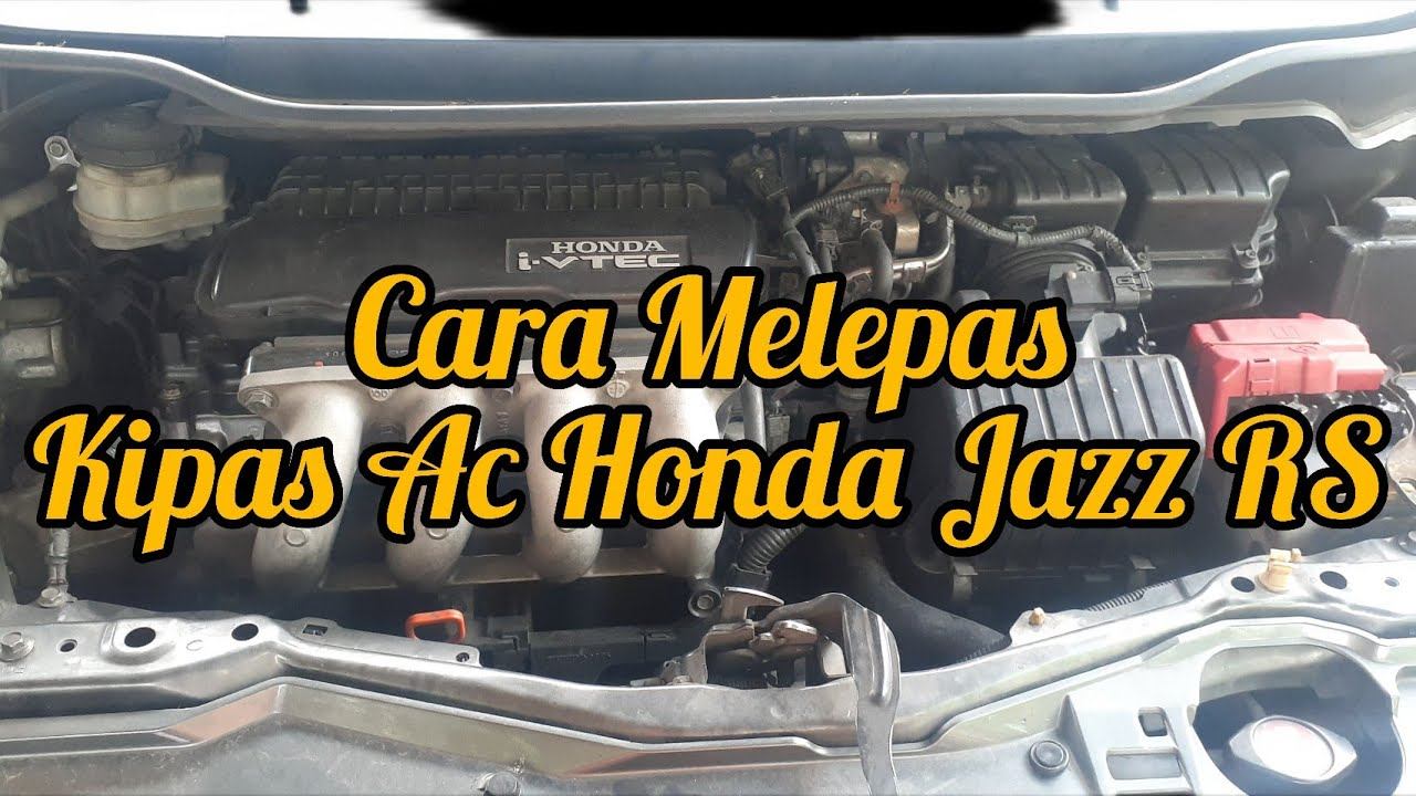 cara melepas kipas ac honda jass смотреть онлайн