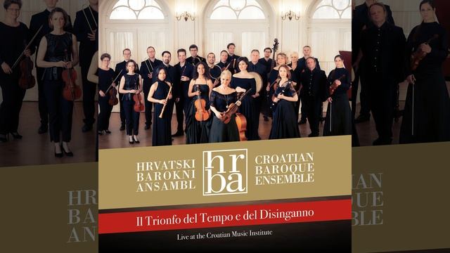 Il trionfo del tempo e del disinganno, HWV 46a: No. 43, Aria Tu del Ciel (Bellezza) смотреть онлайн
