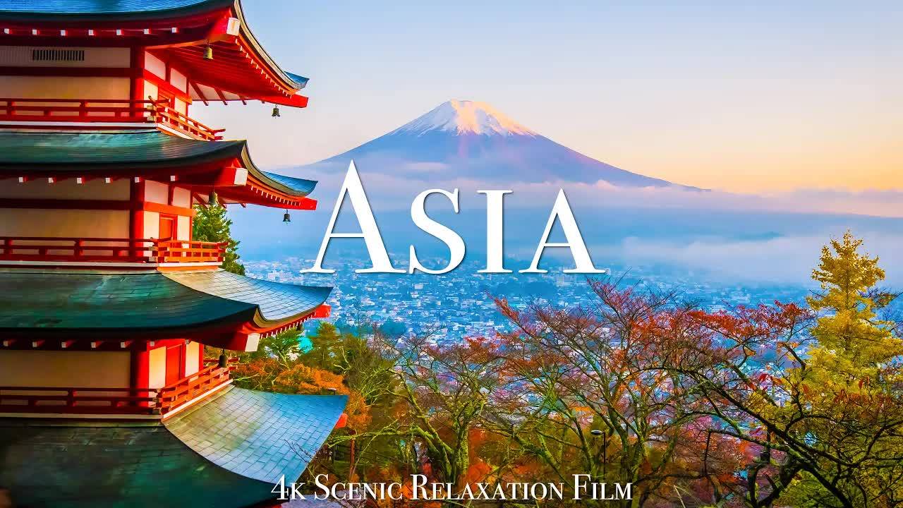 Asia 4K - Scenic Relaxation Film With Inspiring Music смотреть онлайн
