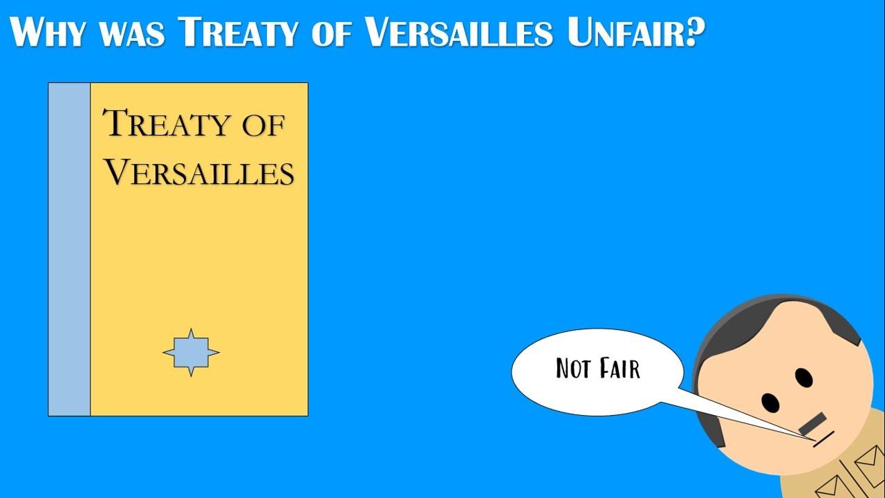 IGCSE History | PERSPECTIVE: Why Was The Treaty Of Versailles Unfair?