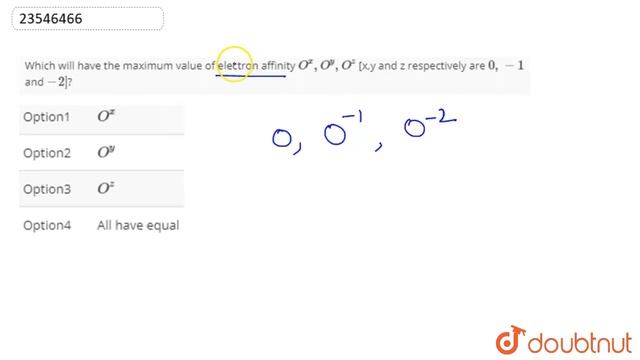 Which will have the maximum value of electron affinity `O^(x),O^(y),O^(z)` [x,y and z respectively смотреть онлайн
