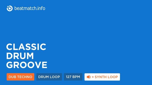 Dub Techno Loops | Classic Drum Groove (127 Bpm) смотреть онлайн