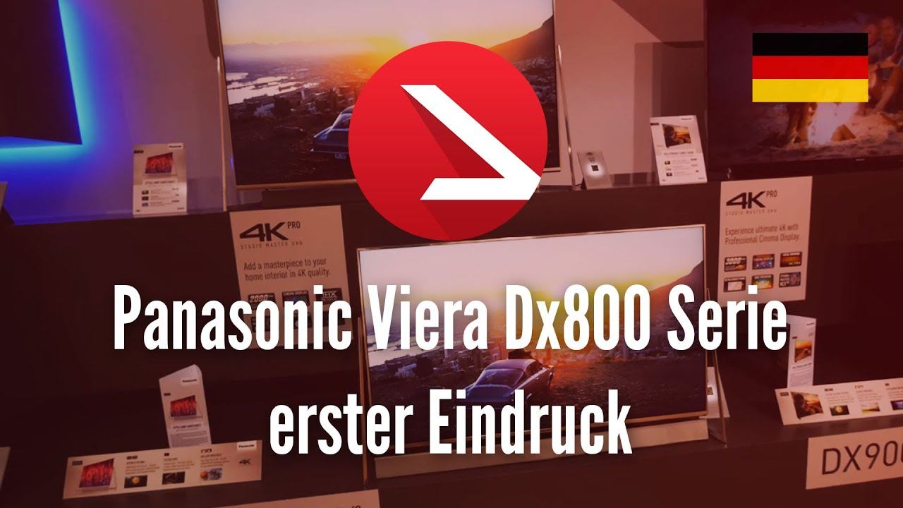 Panasonic Viera Dx800 Serie erster Eindruck [4K UHD] смотреть онлайн